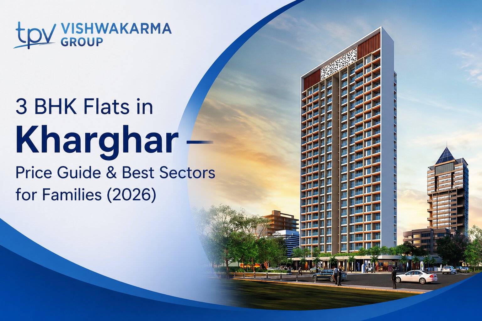 3 BHK Flats in Kharghar — Price Guide, Best Sectors for Families 2026