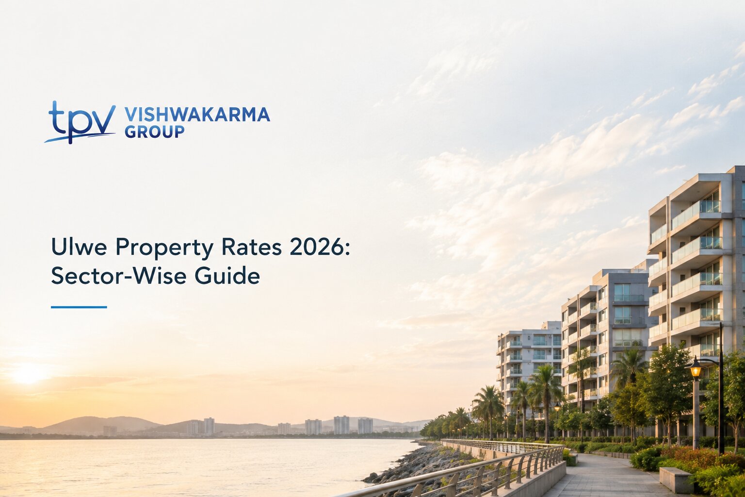 Ulwe Property Rates 2026- Sector-Wise Price Guide